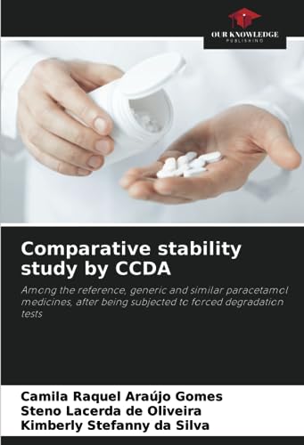 9786206375012: Comparative stability study by CCDA: Among the reference, generic and similar paracetamol medicines, after being subjected to forced degradation tests