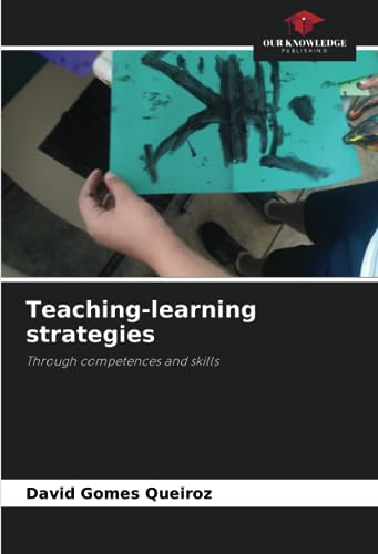 Stock image for Teaching-learning strategies: Through competences and skills for sale by Ria Christie Collections