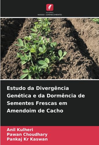 Beispielbild fr Estudo da Divergncia Gentica e da Dormncia de Sementes Frescas em Amendoim de Cacho (Portuguese Edition) zum Verkauf von Ria Christie Collections