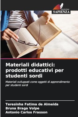 Beispielbild fr Materiali didattici: prodotti educativi per studenti sordi (Italian Edition) zum Verkauf von Ria Christie Collections