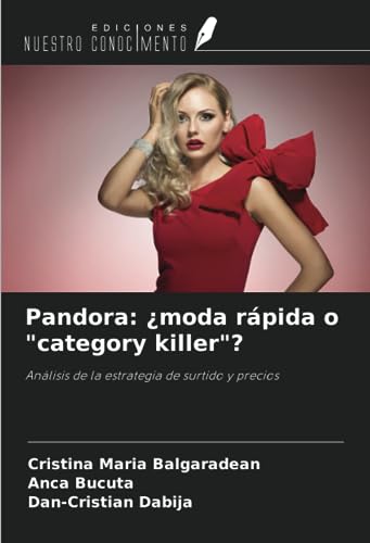 Stock image for Pandora: moda rpida o "category killer"? for sale by BuchWeltWeit Ludwig Meier e.K.