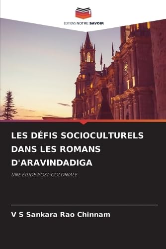 Stock image for Les D?fis Socioculturels Dans Les Romans d'Aravindadiga for sale by PBShop.store US