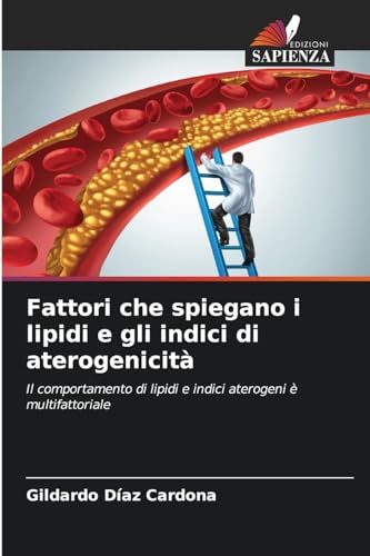Stock image for Fattori che spiegano i lipidi e gli indici di aterogenicit? for sale by PBShop.store US