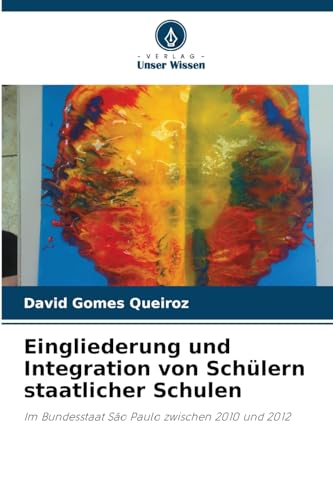 Stock image for Eingliederung und Integration von Schlern staatlicher Schulen (German Edition) for sale by Ria Christie Collections