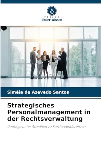 Beispielbild fr Strategisches Personalmanagement in der Rechtsverwaltung (German Edition) zum Verkauf von Ria Christie Collections