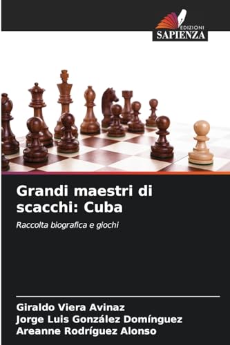 9786206465607: Grandi maestri di scacchi: Cuba (Italian Edition)