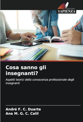 9786206473510: Cosa sanno gli insegnanti?: Aspetti teorici della conoscenza professionale degli insegnanti