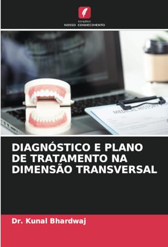 Stock image for DIAGNSTICO E PLANO DE TRATAMENTO NA DIMENSO TRANSVERSAL (Portuguese Edition) for sale by Ria Christie Collections