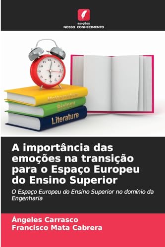 Stock image for A importncia das emoes na transio para o Espao Europeu do Ensino Superior (Portuguese Edition) for sale by Ria Christie Collections
