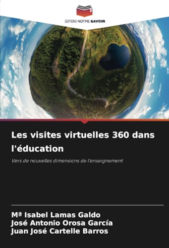 9786206487777: Les visites virtuelles 360 dans l'ducation: Vers de nouvelles dimensions de l'enseignement