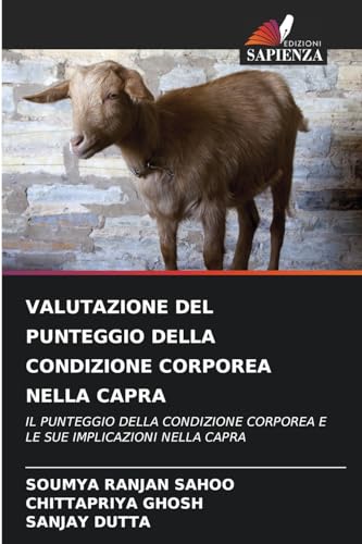 Stock image for Valutazione del Punteggio Della Condizione Corporea Nella Capra (Italian Edition) for sale by Ria Christie Collections
