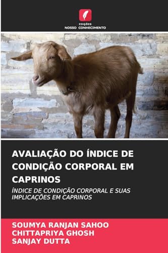 Stock image for Avaliao Do ndice de Condio Corporal Em Caprinos (Portuguese Edition) for sale by Ria Christie Collections