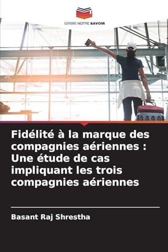 Stock image for Fid?lit? ? la marque des compagnies a?riennes for sale by PBShop.store US