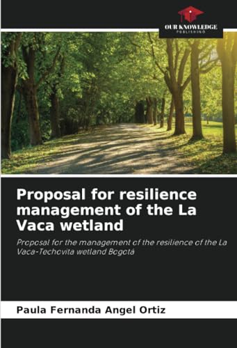 Stock image for Proposal for resilience management of the La Vaca wetland for sale by PBShop.store US