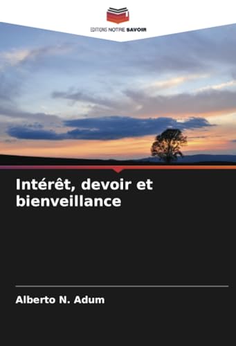 Stock image for Intrt, devoir et bienveillance (French Edition) for sale by Ria Christie Collections