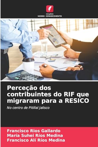 Imagen de archivo de Perce o dos contribuintes do RIF que migraram para a RESICO (Portuguese Edition) a la venta por Mispah books