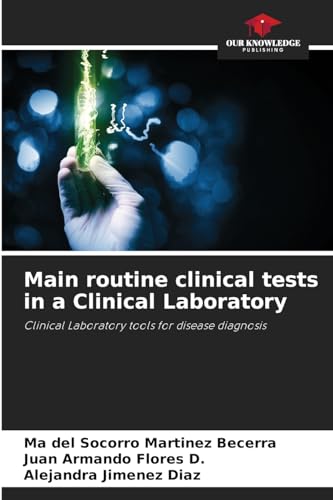 Imagen de archivo de Main routine clinical tests in a Clinical Laboratory a la venta por California Books