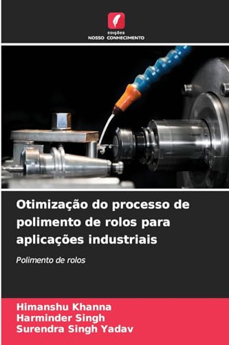 Stock image for Otimizao do processo de polimento de rolos para aplicaes industriais (Portuguese Edition) for sale by Ria Christie Collections