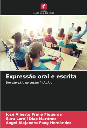Stock image for Expresso oral e escrita: Um exerccio de ensino inclusivo (Portuguese Edition) for sale by Ria Christie Collections
