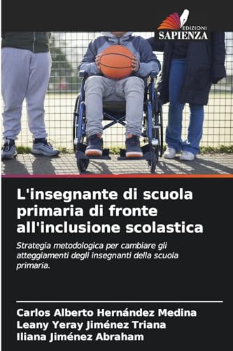 Stock image for L'insegnante di scuola primaria di fronte all'inclusione scolastica for sale by BuchWeltWeit Ludwig Meier e.K.