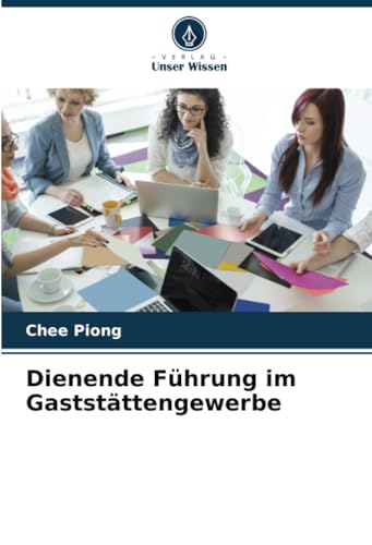 Imagen de archivo de Dienende Fhrung im Gaststttengewerbe a la venta por BuchWeltWeit Ludwig Meier e.K.