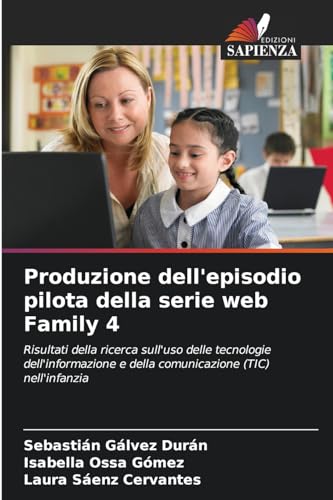 Beispielbild fr Produzione dell*episodio pilota della serie web Family 4 (Italian Edition) zum Verkauf von Mispah books