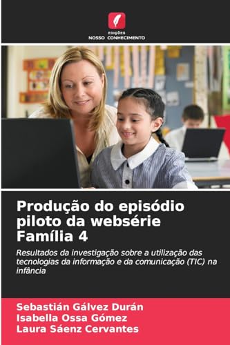 Beispielbild fr Produ o do epis dio piloto da webs rie Fam lia 4 (Portuguese Edition) zum Verkauf von Mispah books