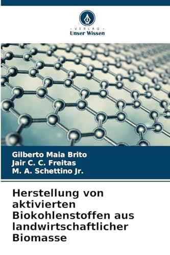 Beispielbild fr Herstellung von aktivierten Biokohlenstoffen aus landwirtschaftlicher Biomasse (German Edition) zum Verkauf von Ria Christie Collections