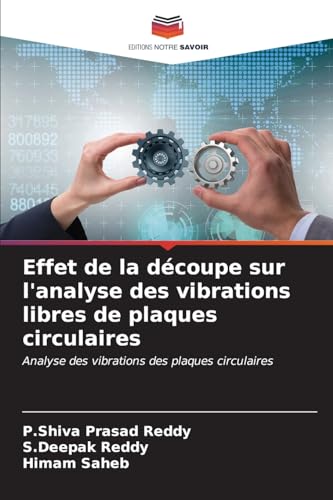 Stock image for Effet de la d?coupe sur l'analyse des vibrations libres de plaques circulaires for sale by PBShop.store US