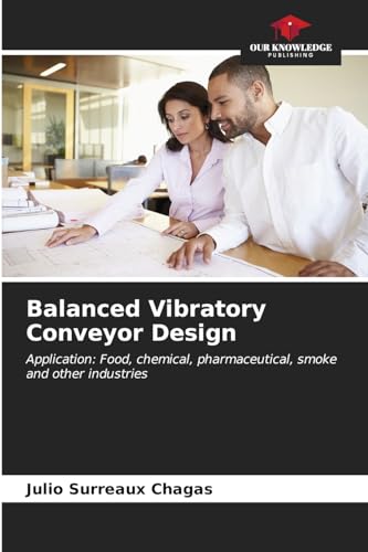 Stock image for Balanced Vibratory Conveyor Design for sale by GreatBookPrices