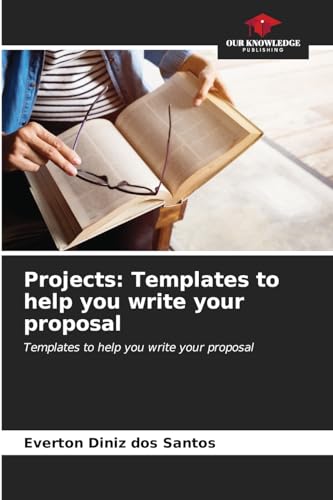 Stock image for Projects: Templates to help you write your proposal for sale by Ria Christie Collections