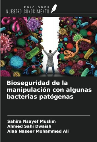 Beispielbild fr Bioseguridad de la manipulacin con algunas bacterias patgenas zum Verkauf von BuchWeltWeit Ludwig Meier e.K.