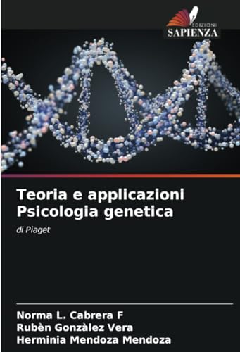 Imagen de archivo de Teoria e applicazioni Psicologia genetica: di Piaget (Italian Edition) a la venta por Ria Christie Collections