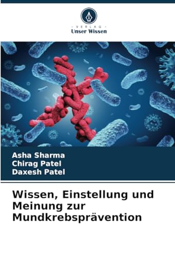 Stock image for Wissen, Einstellung und Meinung zur Mundkrebsprvention (German Edition) for sale by Ria Christie Collections
