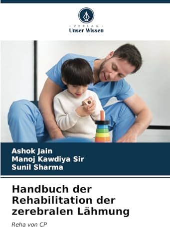 9786206649861: Handbuch der Rehabilitation der zerebralen Lhmung: Reha von CP (German Edition)