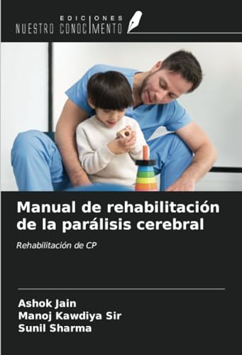 9786206649878: Manual de rehabilitacin de la parlisis cerebral: Rehabilitacin de CP (Spanish Edition)