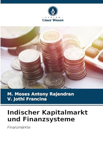 Stock image for Indischer Kapitalmarkt und Finanzsysteme for sale by BuchWeltWeit Ludwig Meier e.K.