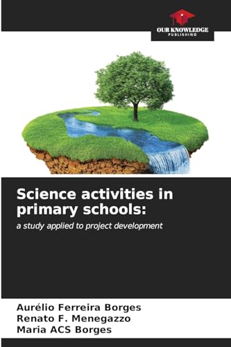 Stock image for Science activities in primary schools: for sale by BuchWeltWeit Ludwig Meier e.K.