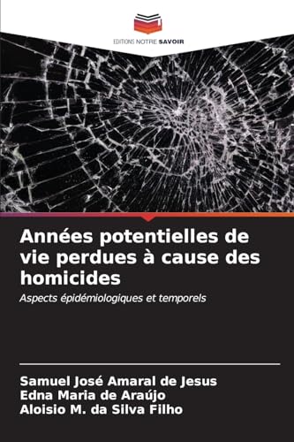 Imagen de archivo de Ann es potentielles de vie perdues cause des homicides (French Edition) a la venta por Mispah books