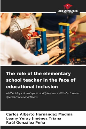Stock image for The role of the elementary school teacher in the face of educational inclusion for sale by BuchWeltWeit Ludwig Meier e.K.