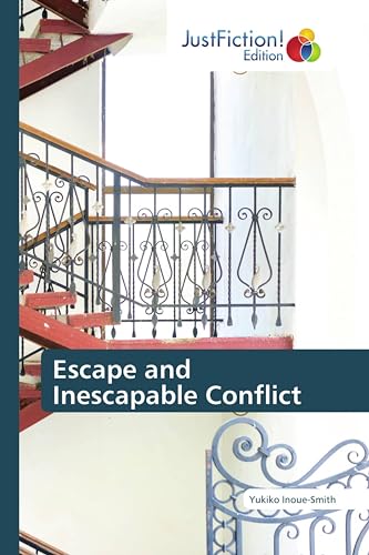 Imagen de archivo de Escape and Inescapable Conflict a la venta por BuchWeltWeit Ludwig Meier e.K.