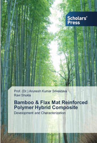 Stock image for Bamboo & Flax Mat Reinforced Polymer Hybrid Composite for sale by GreatBookPrices