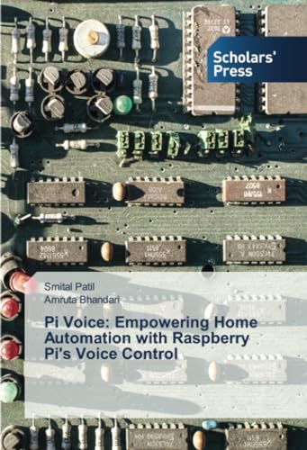 Stock image for Pi Voice: Empowering Home Automation with Raspberry Pi*s Voice Control for sale by Mispah books