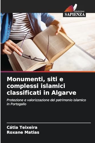Stock image for Monumenti, siti e complessi islamici classificati in Algarve for sale by BuchWeltWeit Ludwig Meier e.K.