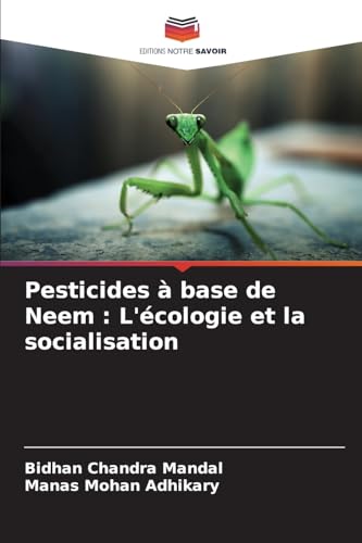 9786206857860: Pesticides  base de Neem: L'cologie et la socialisation