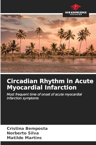 Stock image for Circadian Rhythm in Acute Myocardial Infarction for sale by BuchWeltWeit Ludwig Meier e.K.