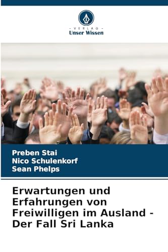 Stock image for Erwartungen und Erfahrungen von Freiwilligen im Ausland - Der Fall Sri Lanka (German Edition) for sale by ALLBOOKS1