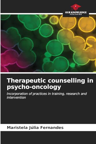 Stock image for Therapeutic counselling in psycho-oncology for sale by BuchWeltWeit Ludwig Meier e.K.
