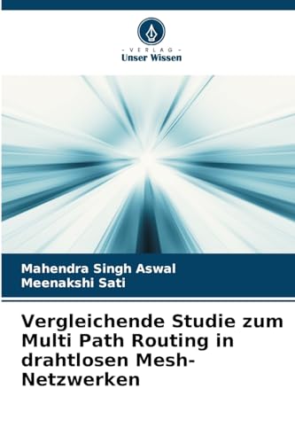 Imagen de archivo de Vergleichende Studie zum Multi Path Routing in drahtlosen Mesh-Netzwerken a la venta por BuchWeltWeit Ludwig Meier e.K.