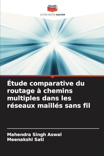 Imagen de archivo de tude comparative du routage  chemins multiples dans les rseaux maills sans fil a la venta por BuchWeltWeit Ludwig Meier e.K.